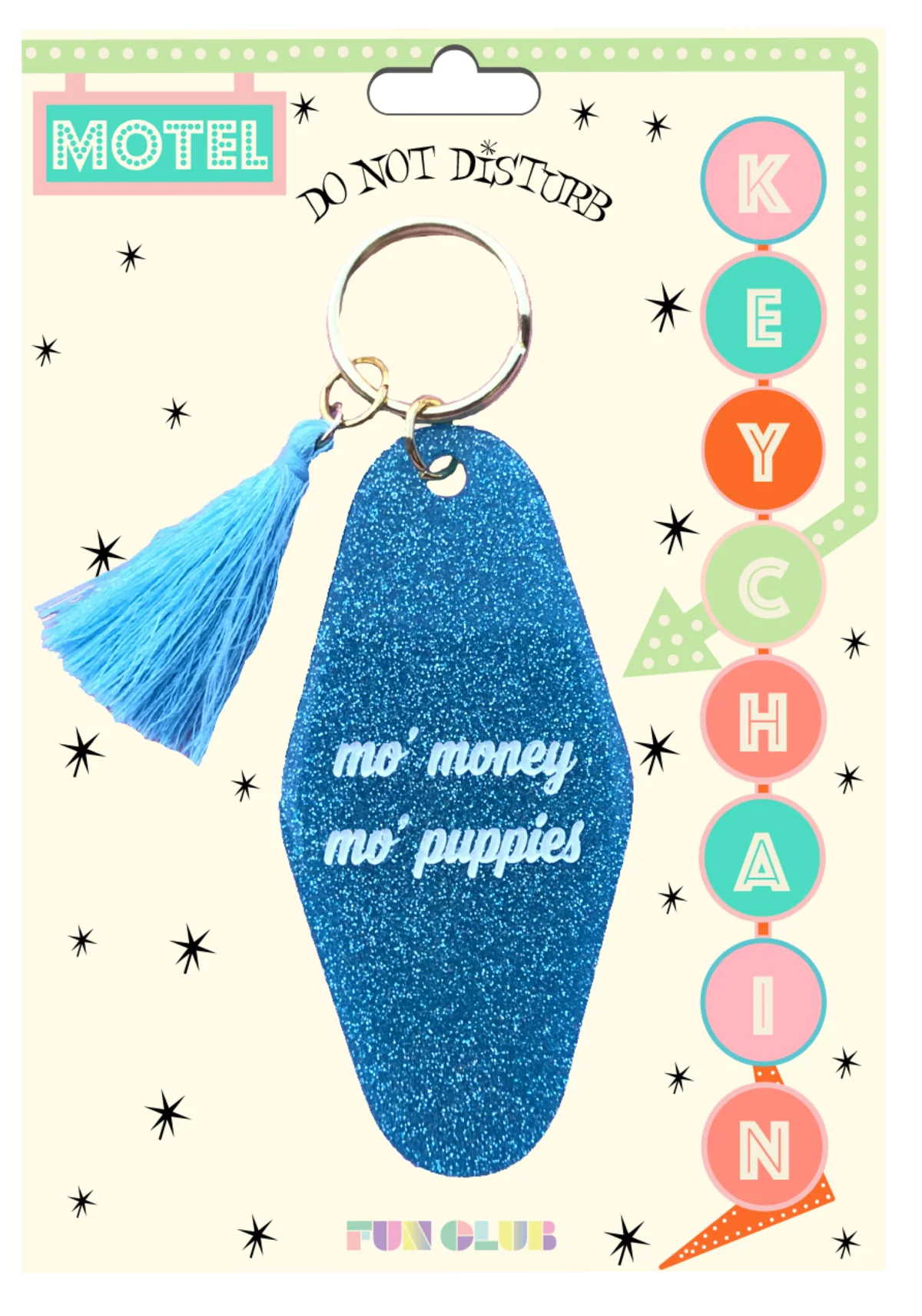 Mo' Money Mo' Puppies Keychain